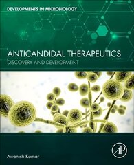 Anticandidal Therapeutics: Discovery and Development hind ja info | Entsüklopeediad, teatmeteosed | kaup24.ee