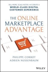 Online Marketplace Advantage: Sell More, Scale Faster, and Create a World-Class Digital Customer Experience hind ja info | Majandusalased raamatud | kaup24.ee