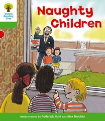 Oxford Reading Tree: Level 2: Patterned Stories: Naughty Children hind ja info | Noortekirjandus | kaup24.ee