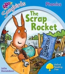 Oxford Reading Tree Songbirds Phonics: Level 3: The Scrap Rocket цена и информация | Книги для подростков и молодежи | kaup24.ee