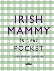Irish Mammy in Your Pocket New edition цена и информация | Книги о воспитании детей | kaup24.ee