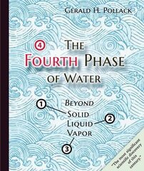 Fourth Phase of Water: Beyond Solid, Liquid, and Vapor цена и информация | Энциклопедии, справочники | kaup24.ee