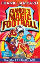 Frankie's Magic Football: Frankie and the Dragon Curse: Book 7, Book 7 цена и информация | Книги для подростков и молодежи | kaup24.ee