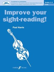 Improve your sight-reading! Cello Grades 1-3 New ABRSM Syllabus ed hind ja info | Kunstiraamatud | kaup24.ee