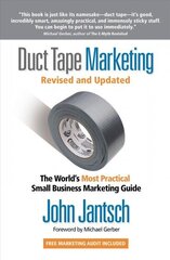Duct Tape Marketing Revised and Updated: The World's Most Practical Small Business Marketing Guide Revised and Updated ed цена и информация | Книги по экономике | kaup24.ee