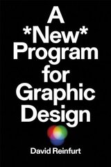 New Program for Graphic Design hind ja info | Kunstiraamatud | kaup24.ee