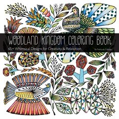 Woodland Kingdom Coloring Book: 65plus Whimsical Designs for Creativity & Relaxation hind ja info | Väikelaste raamatud | kaup24.ee