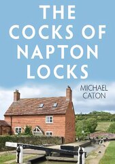 Cocks of Napton Locks цена и информация | Исторические книги | kaup24.ee