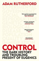Control: The Dark History and Troubling Present of Eugenics цена и информация | Рассказы, новеллы | kaup24.ee