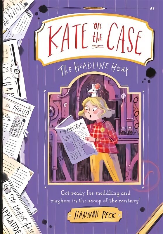 Kate on the Case: The Headline Hoax (Kate on the Case 3) цена и информация | Lasteraamatud | kaup24.ee