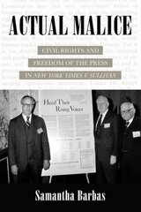 Actual Malice: Civil Rights and Freedom of the Press in New York Times v. Sullivan hind ja info | Ajalooraamatud | kaup24.ee