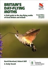 Britain's Day-flying Moths: A Field Guide to the Day-flying Moths of Great Britain and Ireland, Fully Revised and Updated Second Edition 2nd edition цена и информация | Энциклопедии, справочники | kaup24.ee