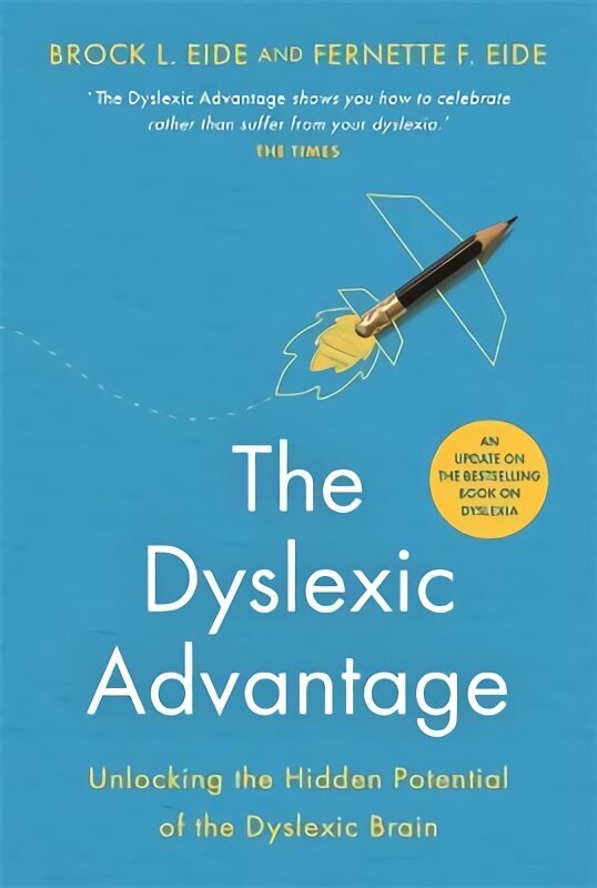 Dyslexic Advantage (New Edition): Unlocking the Hidden Potential of the Dyslexic Brain цена и информация | Eneseabiraamatud | kaup24.ee