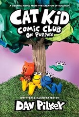 Cat Kid Comic Club 3: On Purpose: A Graphic Novel (Cat Kid Comic Club #3) PB цена и информация | Книги для детей | kaup24.ee