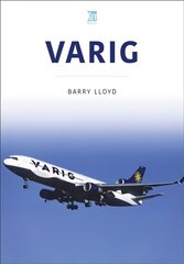 Varig: Star of Brazil цена и информация | Исторические книги | kaup24.ee