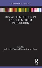 Research Methods in English Medium Instruction hind ja info | Ühiskonnateemalised raamatud | kaup24.ee