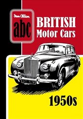 ABC British Motor Cars 1950s цена и информация | Исторические книги | kaup24.ee