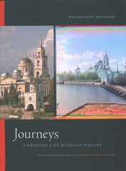 Journeys through the Russian Empire: The Photographic Legacy of Sergey Prokudin-Gorsky Annotated edition hind ja info | Fotograafia raamatud | kaup24.ee