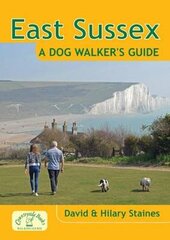 East Sussex a Dog Walker's Guide hind ja info | Tervislik eluviis ja toitumine | kaup24.ee