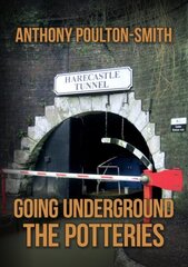 Going Underground: The Potteries цена и информация | Книги о питании и здоровом образе жизни | kaup24.ee