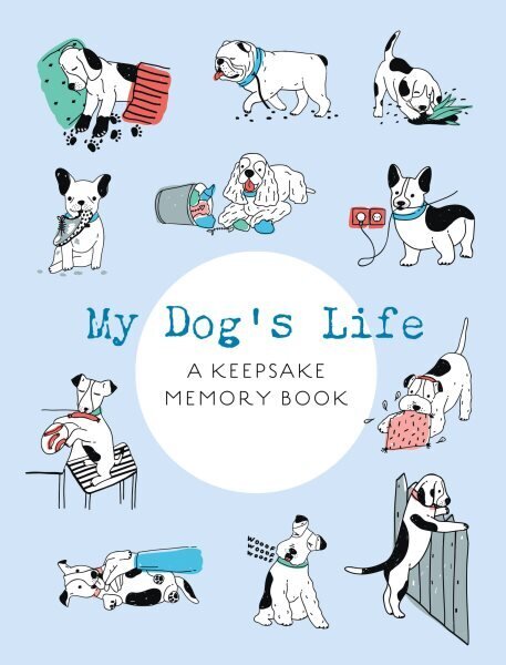 My Dog's Life: A Keepsake Memory Book hind ja info | Tervislik eluviis ja toitumine | kaup24.ee