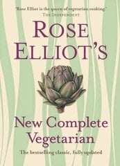 Rose Elliot's New Complete Vegetarian New edition цена и информация | Книги рецептов | kaup24.ee