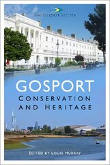 Gosport: Conservation and Heritage цена и информация | Книги о питании и здоровом образе жизни | kaup24.ee