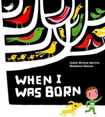 When I Was Born цена и информация | Книги для малышей | kaup24.ee