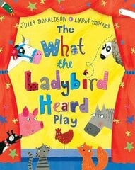 What the Ladybird Heard Play Main Market Ed. цена и информация | Книги для подростков и молодежи | kaup24.ee