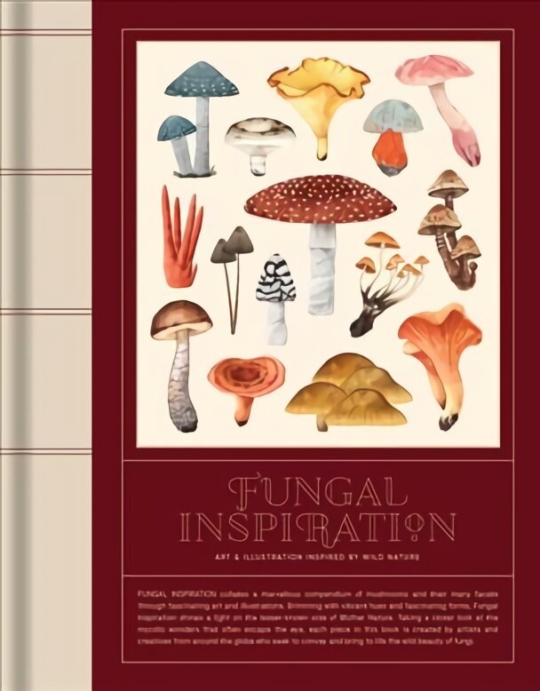 Fungal Inspiration: Art and design inspired by wild nature hind ja info | Kunstiraamatud | kaup24.ee