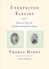 Unexpected Elegies: Poems of 1912-13 and Other Poems About Emma hind ja info | Luule | kaup24.ee