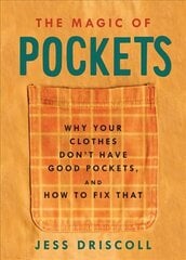 Magic Of Pockets: Why Your Clothes Don't Have Good Pockets, and How to Fix That hind ja info | Tervislik eluviis ja toitumine | kaup24.ee