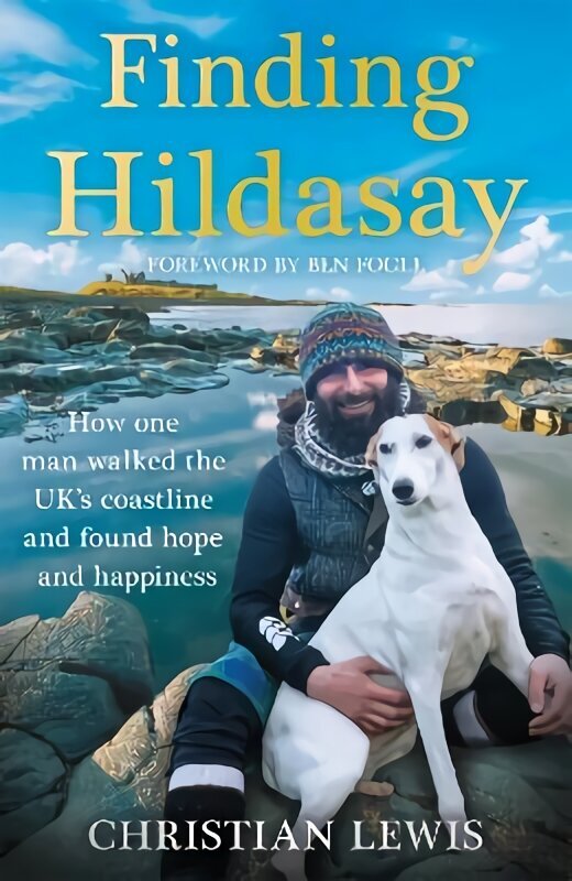 Finding Hildasay: How one man walked the UK's coastline and found hope and happiness hind ja info | Elulooraamatud, biograafiad, memuaarid | kaup24.ee