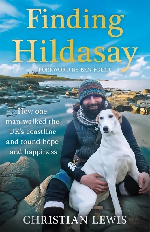 Finding Hildasay: How one man walked the UK's coastline and found hope and happiness цена и информация | Elulooraamatud, biograafiad, memuaarid | kaup24.ee