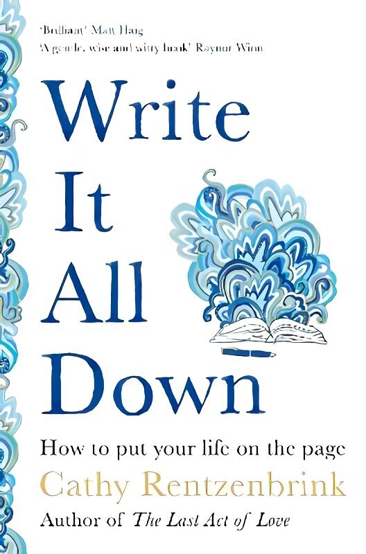 Write It All Down: How to Put Your Life on the Page hind ja info | Võõrkeele õppematerjalid | kaup24.ee