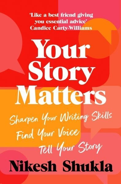 Your Story Matters: Sharpen Your Writing Skills, Find Your Voice, Tell Your Story цена и информация | Kunstiraamatud | kaup24.ee