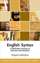 English Syntax: A Minimalist Account of Structure and Variation цена и информация | Пособия по изучению иностранных языков | kaup24.ee