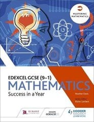 Edexcel GCSE Mathematics: Success in a Year цена и информация | Книги по социальным наукам | kaup24.ee