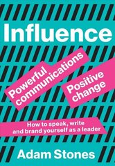 Influence: Powerful Communications, Positive Change цена и информация | Книги по социальным наукам | kaup24.ee