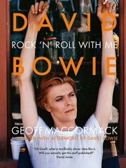 David Bowie: Rock 'n' Roll with Me цена и информация | Книги по фотографии | kaup24.ee