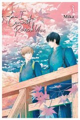 I Cannot Reach You, Vol. 3 цена и информация | Фантастика, фэнтези | kaup24.ee