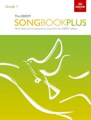 ABRSM Songbook Plus, Grade 1: More classic and contemporary songs from the ABRSM syllabus цена и информация | Книги об искусстве | kaup24.ee