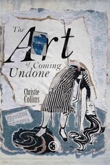 Art of Coming Undone hind ja info | Luule | kaup24.ee