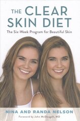 The Clear Skin Diet: The Six-Week Program for Beautiful Skin: Foreword by John McDougall M.D. hind ja info | Eneseabiraamatud | kaup24.ee