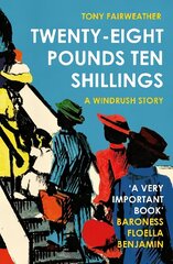 Twenty-Eight Pounds Ten Shillings: A Windrush Story hind ja info | Fantaasia, müstika | kaup24.ee