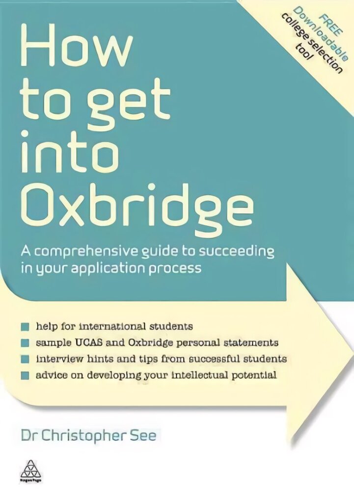 How to Get Into Oxbridge: A Comprehensive Guide to Succeeding in Your Application Process hind ja info | Eneseabiraamatud | kaup24.ee