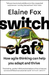 Switchcraft: How Agile Thinking Can Help You Adapt and Thrive цена и информация | Самоучители | kaup24.ee
