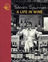 Steven Spurrier: A Life in Wine hind ja info | Retseptiraamatud | kaup24.ee