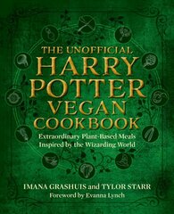 Unofficial Harry Potter Vegan Cookbook: Extraordinary plant-based meals inspired by the Realm of Wizards and Witches цена и информация | Книги рецептов | kaup24.ee