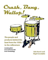 Crash, Bang, Wallop!: The people and products behind the beat from the 1950s to the millennium цена и информация | Книги об искусстве | kaup24.ee